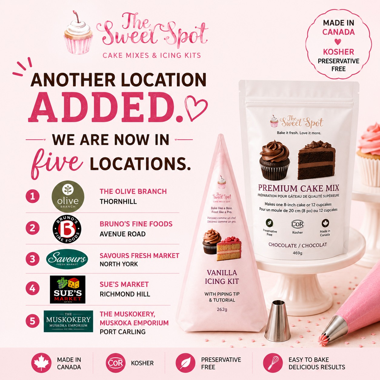 🎉 We're growing... and we're so excited to share the news! 🎉
You can now find our premium Made-in-Canada Cake Mixes & All-in-One Icing Kits at FIVE amazing locations!
📍 Bruno's – Avenue Road
📍 Sue's Market – Richmond Hill
📍 The Olive Branch – Thornhill
📍 Savours Fresh Market – Toronto
📍 The Muskokery at the Muskoka Emporium – Port Carling
Whether you're in the city or heading to cottage country, creating bakery-quality cakes at home has never been easier. Thank you to our incredible retail partners and to everyone who continues to support our small Canadian business. ❤️
Which location will you be visiting first? 👇
#TheSweetSpotCakes #MadeInCanada #ShopLocalCanada #CakeMix #Buttercream #BakingMadeEasy #RichmondHill #TorontoEats #Muskoka #SupportSmallBusiness